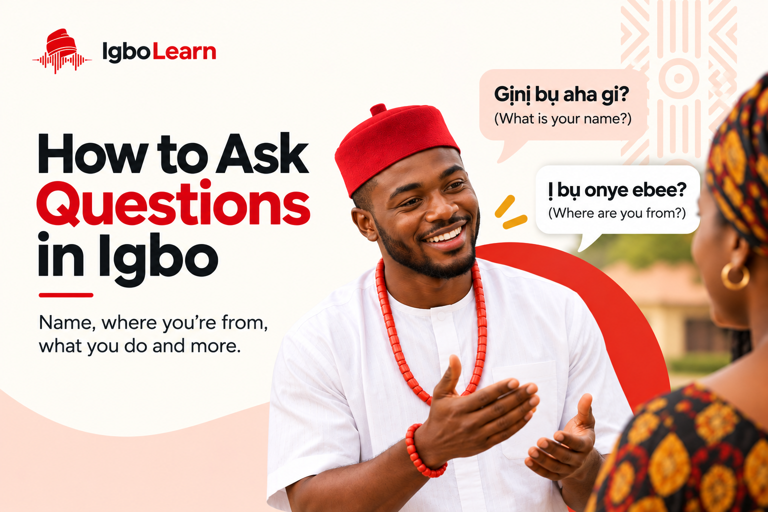 How to ask questions in Igbo including what is your name and where are you from